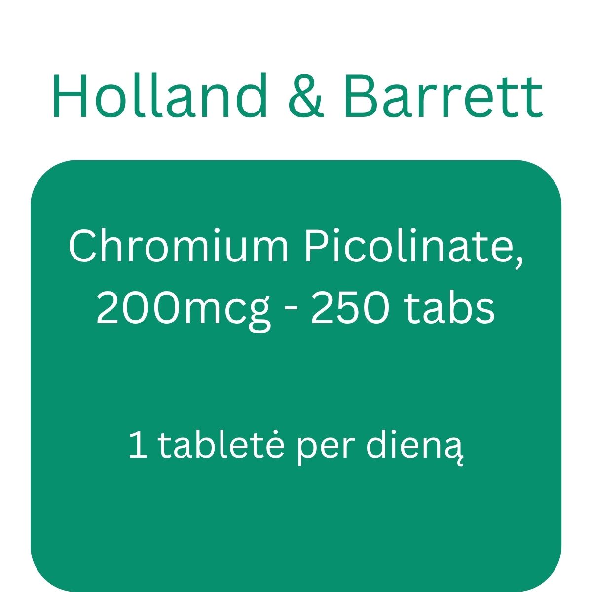 Chromium Picolinate, 200mcg - 250 tabs - Holland & Barrett