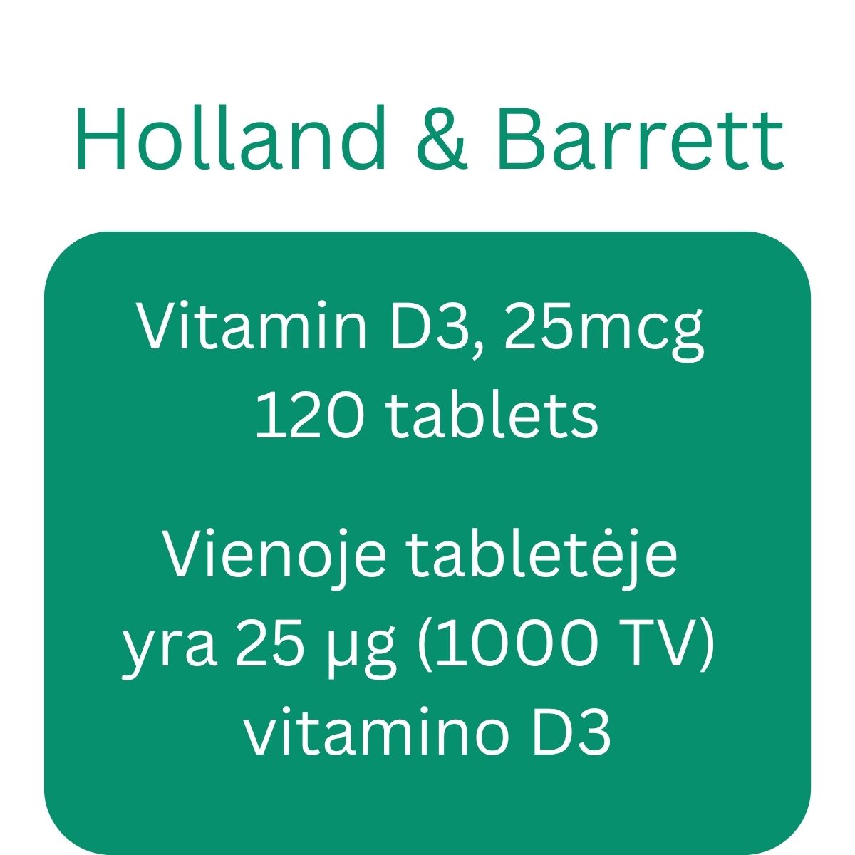 Vitamin D3, 25mcg - 120 tablets - Holland & Barrett