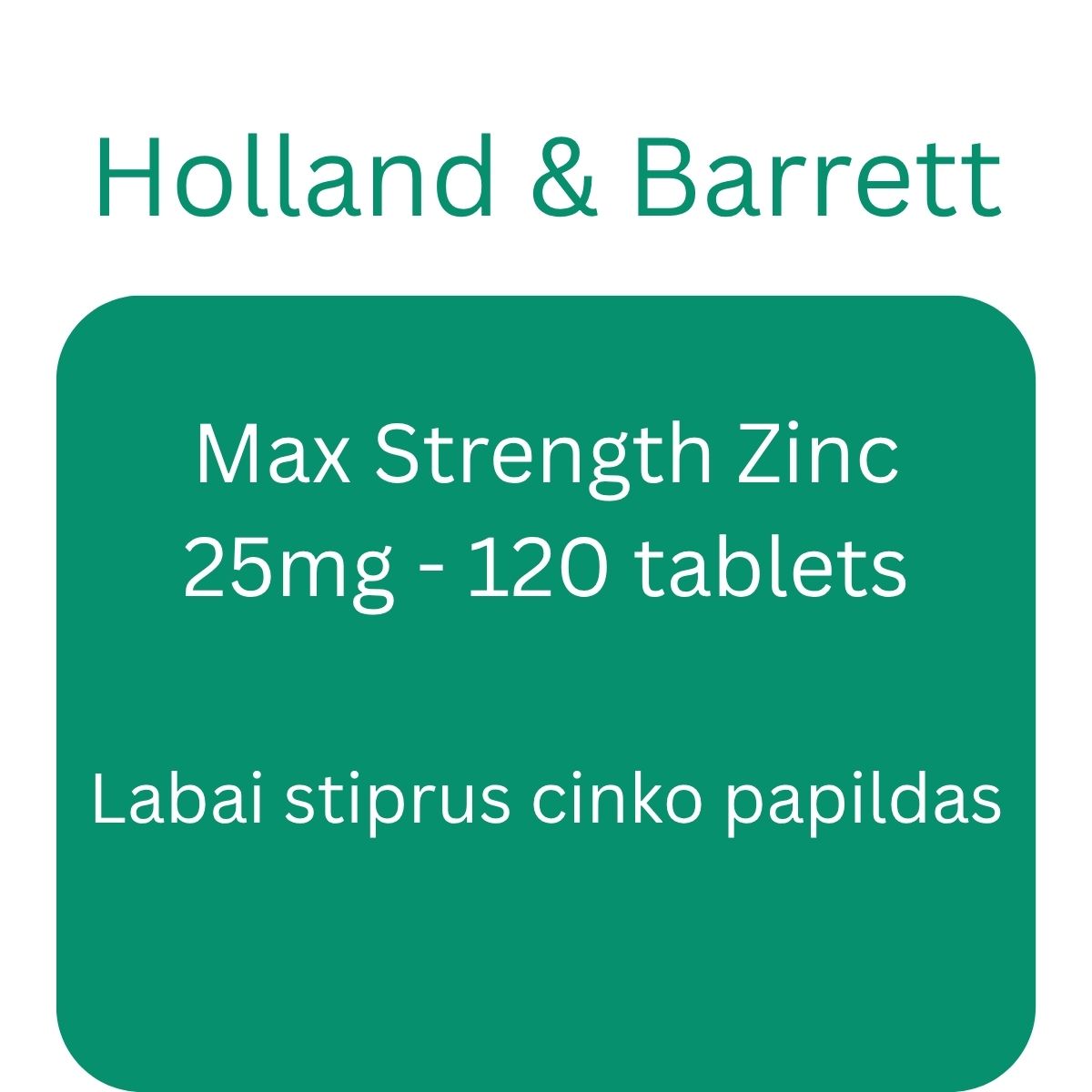 Max Strength Zinc, 25mg - 120 tablets - Holland & Barrett