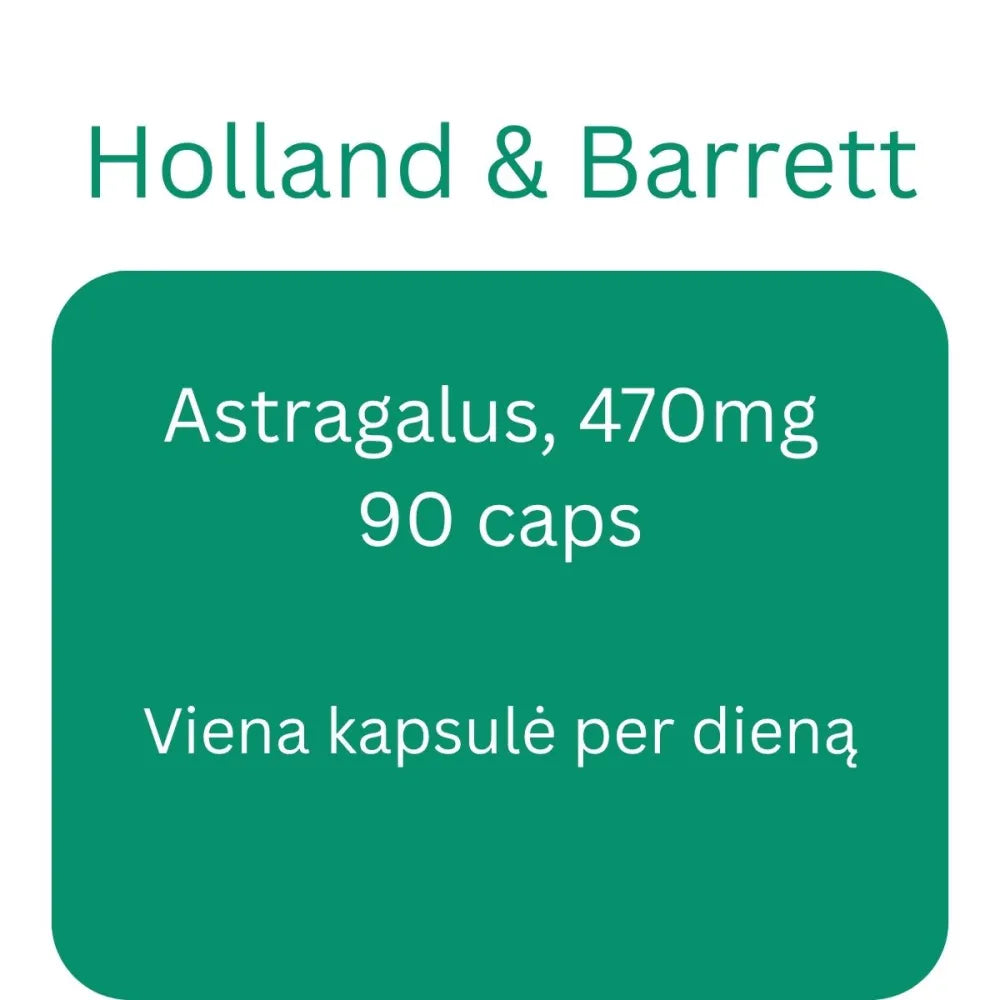 Astragalus 470mg - 90 caps - Holland & Barrett - Papildai
