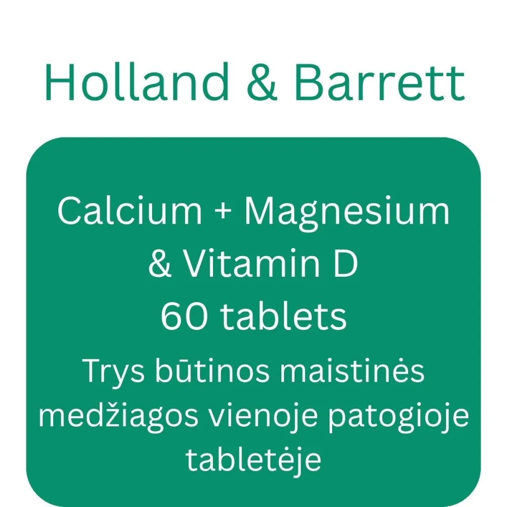 Calcium + Magnesium & Vitamin D - 60 tablets - Holland Barrett - Papildai