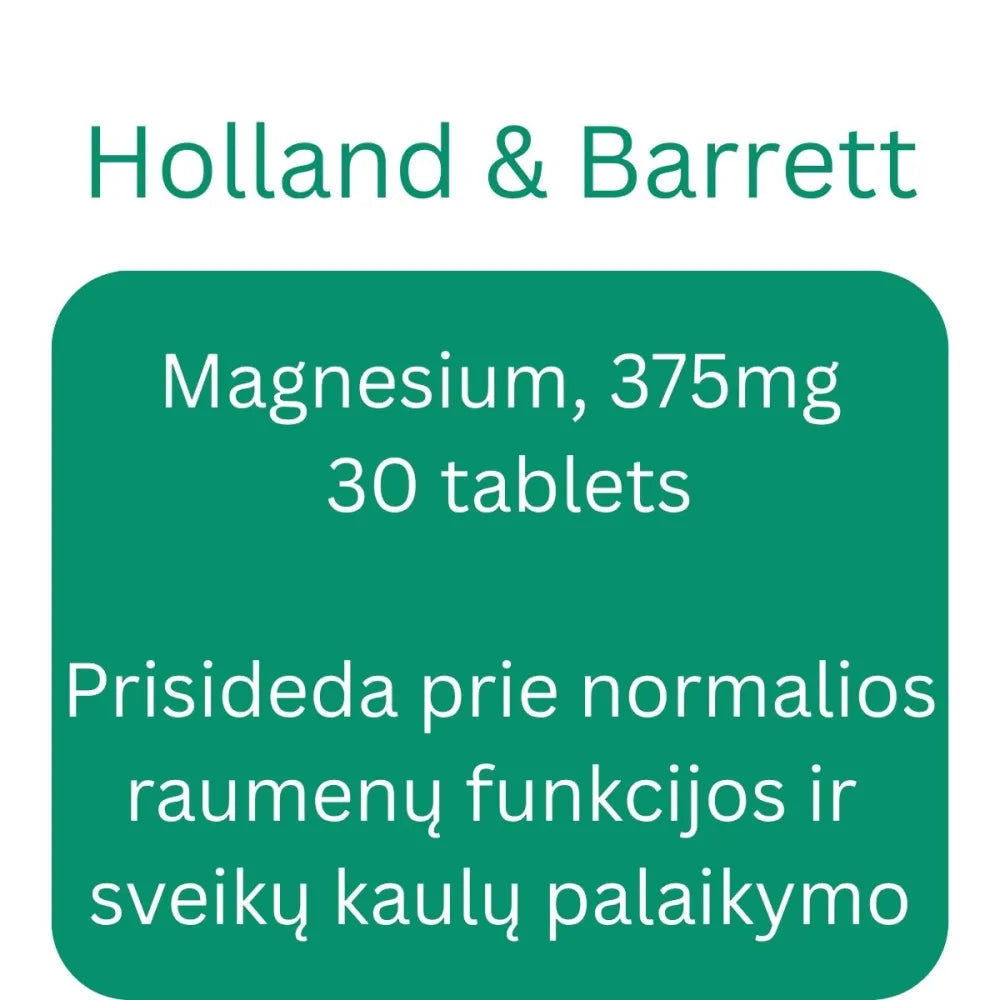 Magnesium 375mg - 30 tablets - Holland & Barrett - Papildai