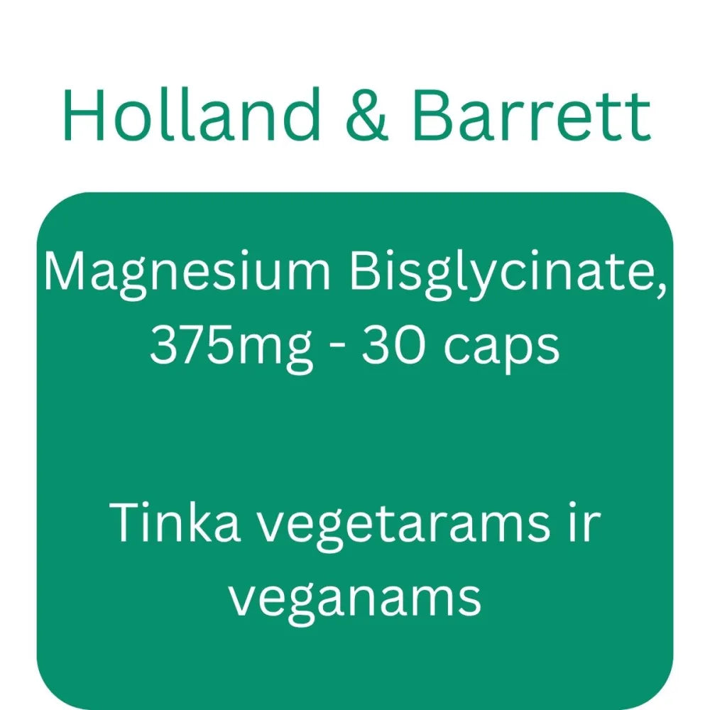 Magnesium Bisglycinate 375mg - 30 caps - Holland & Barrett - Papildai