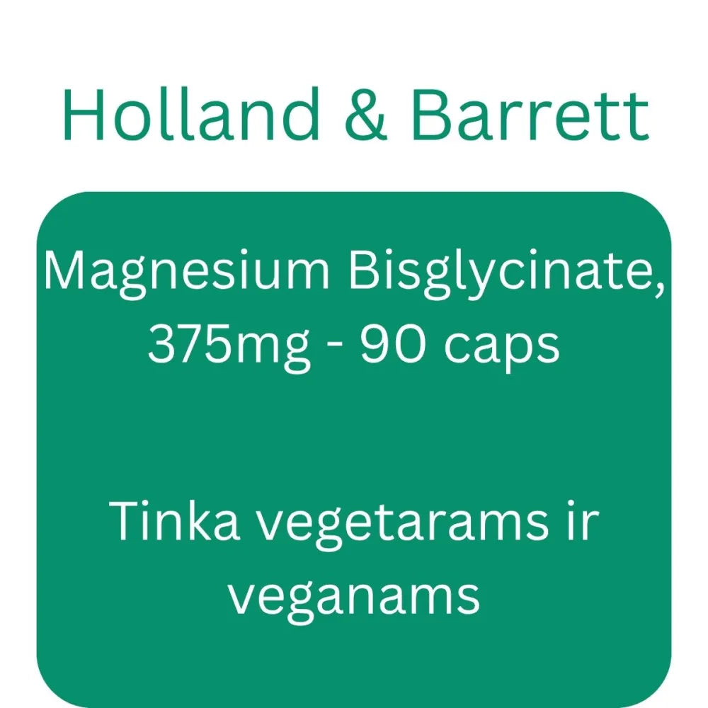 Magnesium Bisglycinate 375mg - 90 caps - Holland & Barrett - Papildai