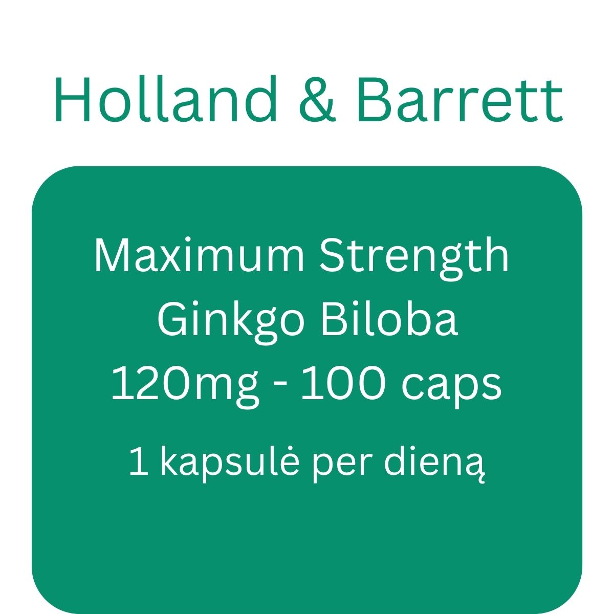 Maximum Strength Ginkgo Biloba, 120mg - 100 caps - Holland & Barrett