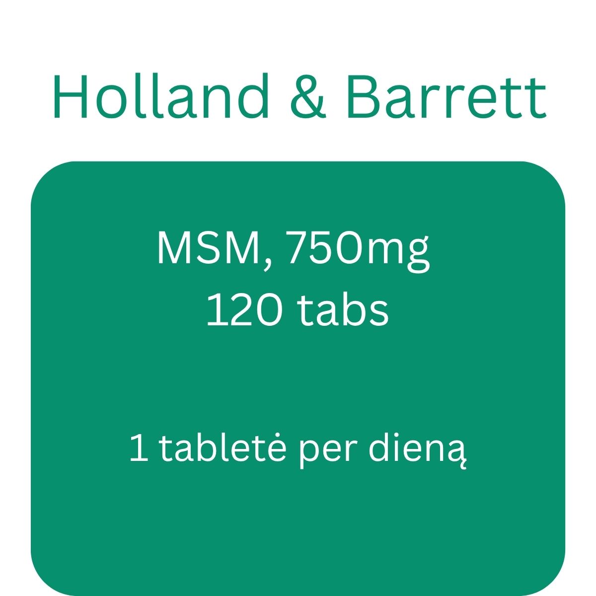 MSM, 750mg - 120 tabs - Holland & Barrett