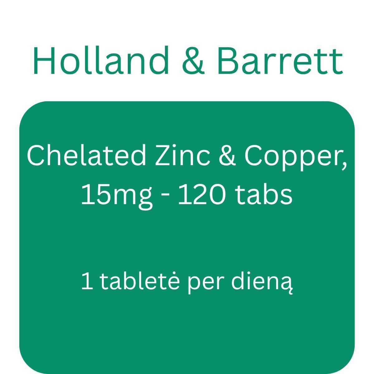 Chelated Zinc & Copper, 15mg - 120 tabs - Holland & Barrett
