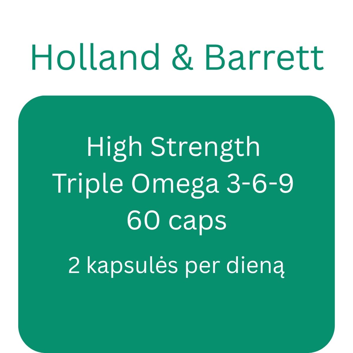 High Strength Triple Omega 3-6-9 - 60 caps - Holland & Barrett