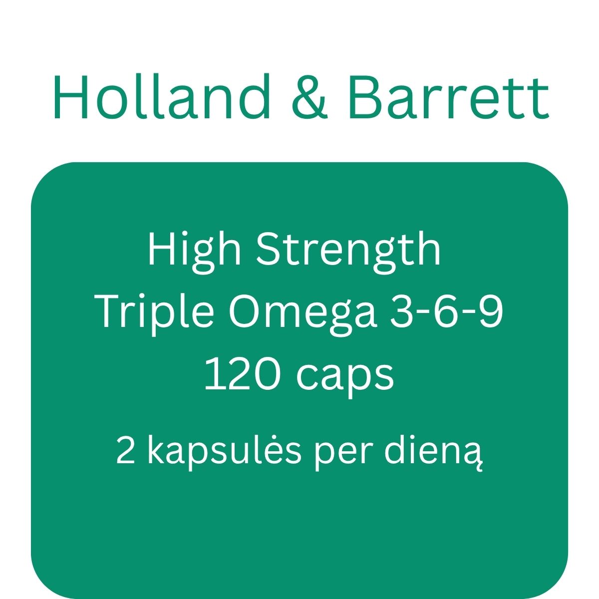 High Strength Triple Omega 3-6-9 - 120 caps - Holland & Barrett