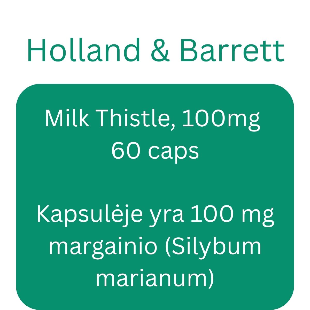 Milk Thistle, 100mg - 60 caps - Holland & Barrett