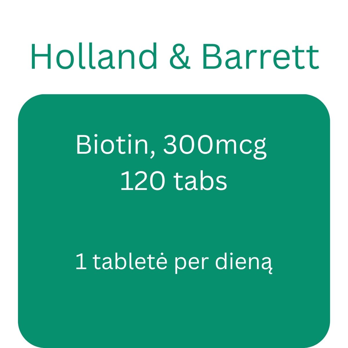 Biotin, 300mcg - 120 tablets - Holland & Barrett