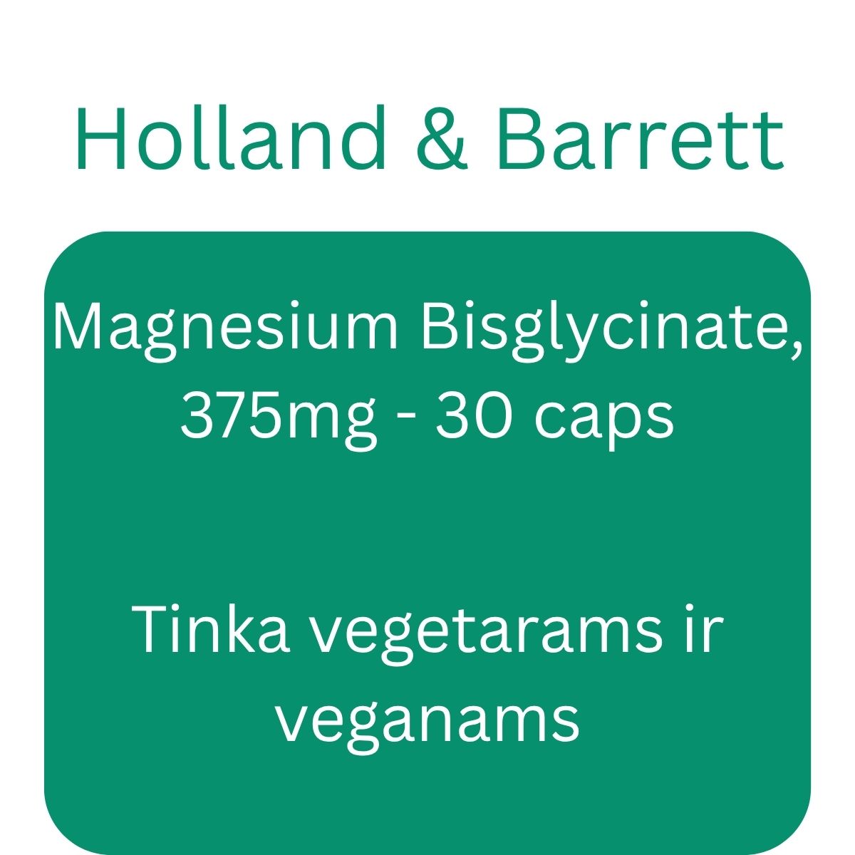 Magnesium Bisglycinate, 375mg - 30 caps - Holland & Barrett
