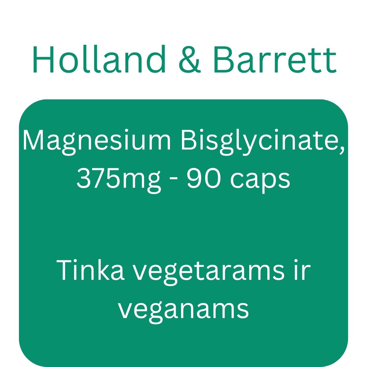 Magnesium Bisglycinate, 375mg - 90 caps - Holland & Barrett
