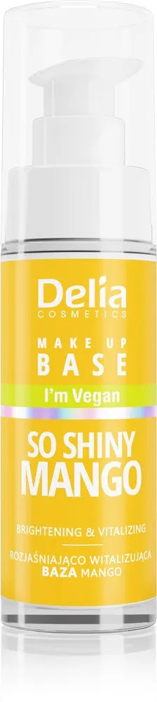 Delia Cosmetics Vegan Brightening and Vitalizing Makeup Base So Shiny Mango 30ml - Kosmetika