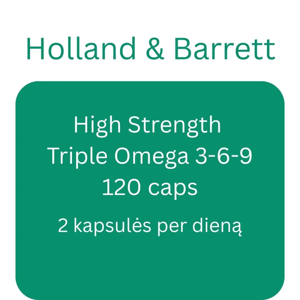 High Strength Triple Omega 3-6-9 - 120 caps - Holland & Barrett - Papildai